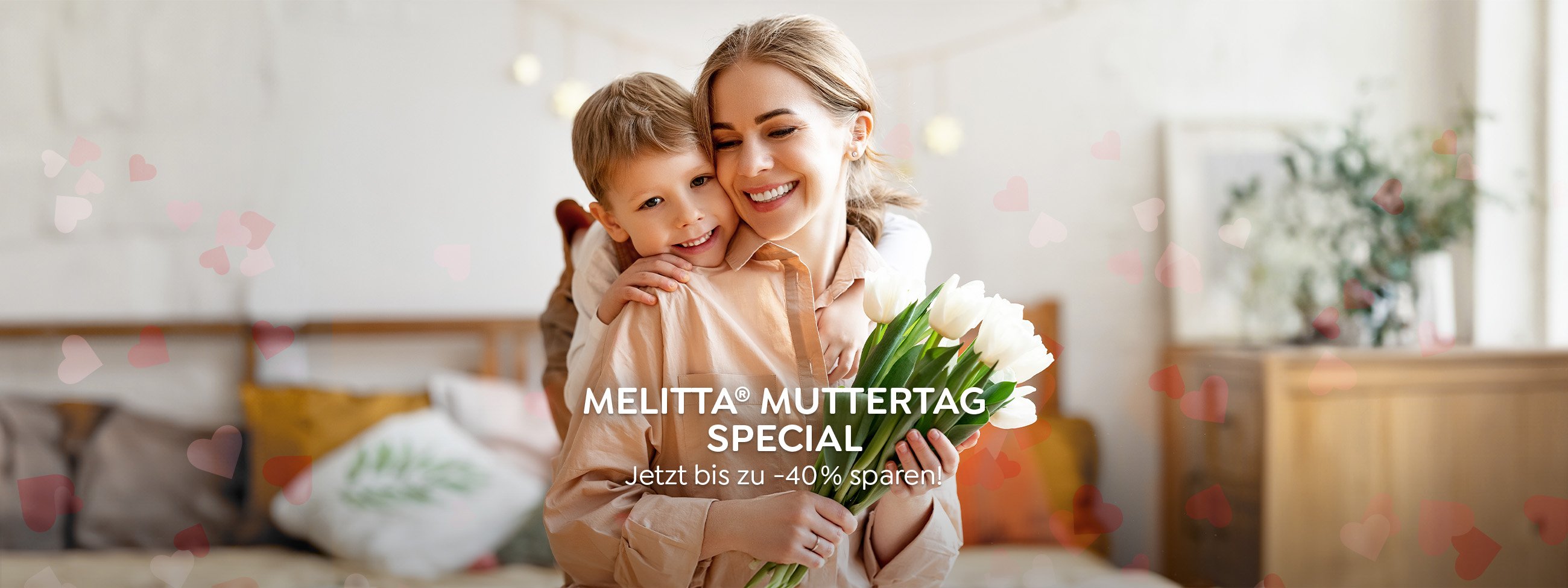 Muttertag Special - jetzt bis zu -40% sparen
