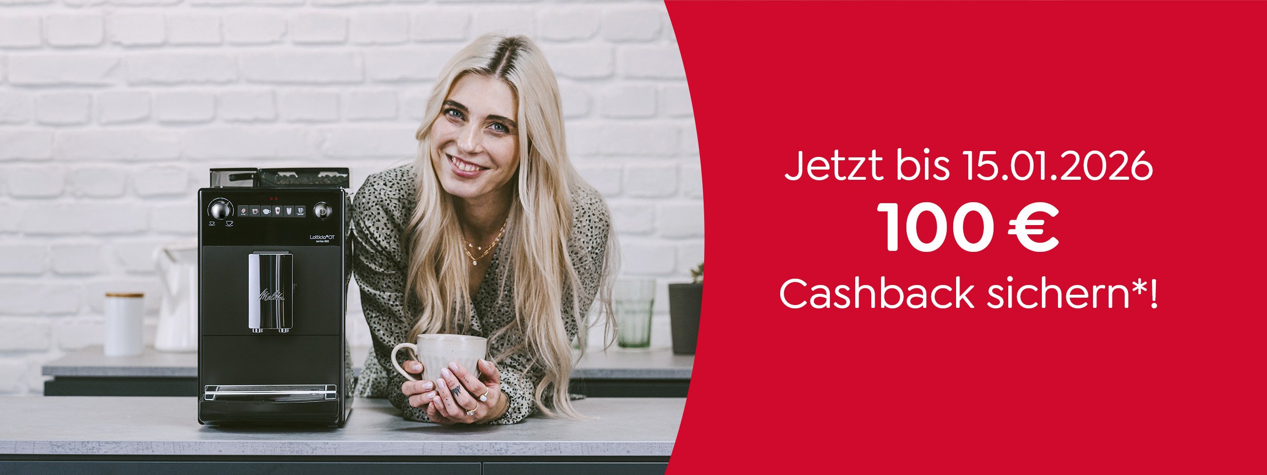 Melitta Cashback Aktion - Jetzt Latticia OT kaufen und 100€ Cashback erhalten!