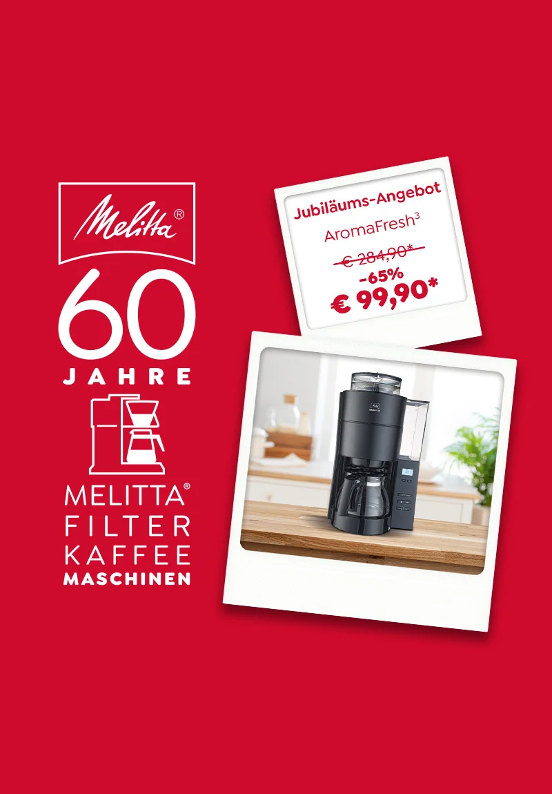 60 Jahre Melitta Filterkaffeemaschinen 60 Jahre Melitta Filterkaffeemaschinen, Jubiläums-Angebot: AromaFresh um 99,90€ statt 284,90€
